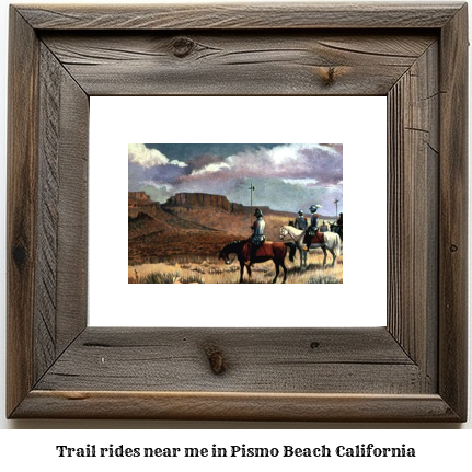 trail rides near me in Pismo Beach, California